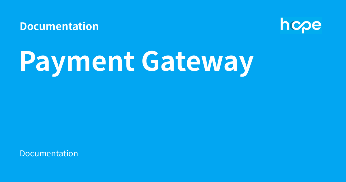 Payment Gateway - Documentation