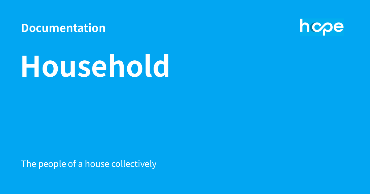 Household - Documentation