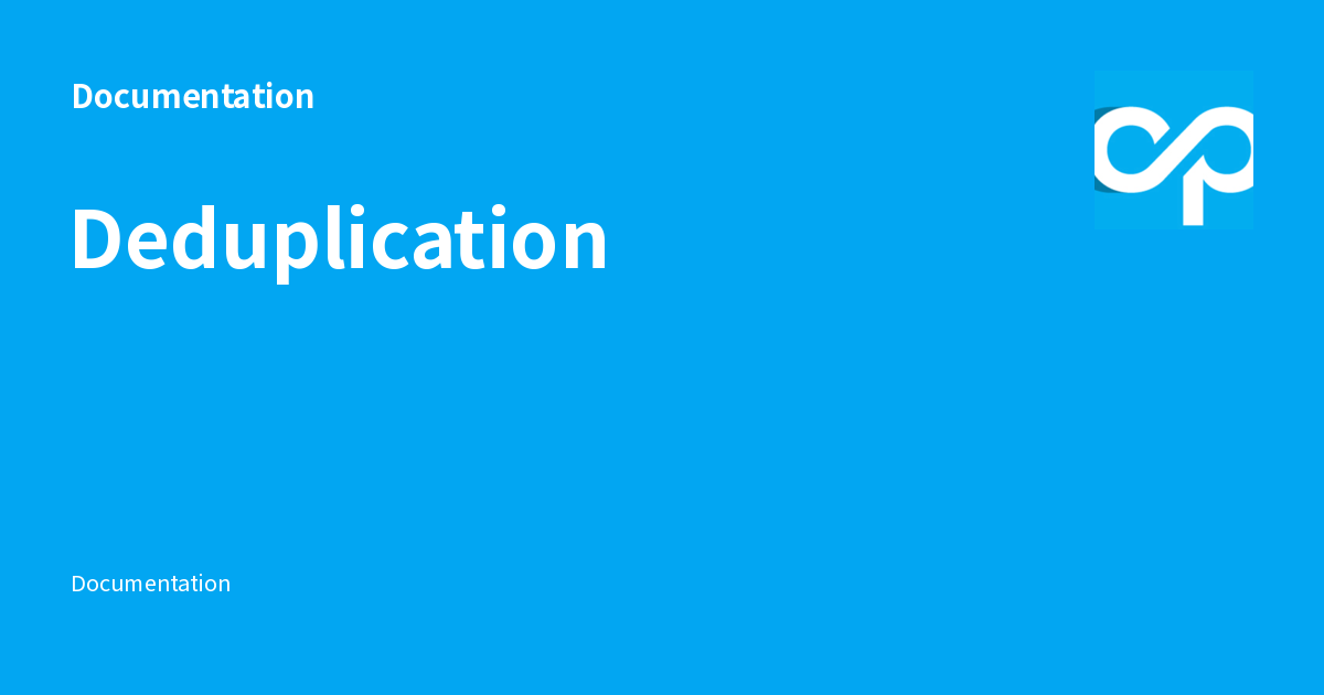 Deduplication - Documentation