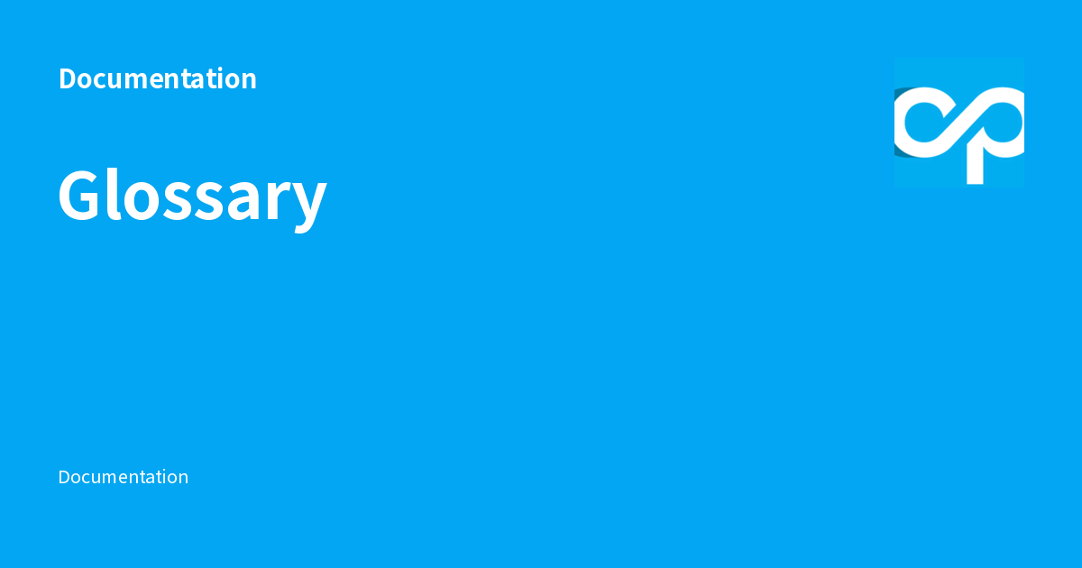 Glossary - Documentation